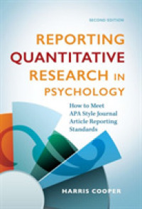 Reporting Quantitative Research in Psychology : How to Meet APA Style Journal Article Reporting Standards （2ND）