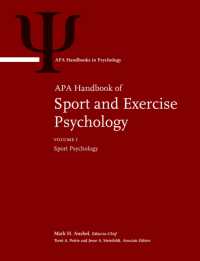 APAスポーツ・運動心理学ハンドブック（全２巻）<br>APA Handbook of Sport and Exercise Psychology : Volume 1: Sport Psychology Volume 2: Exercise Psychology (APA Handbooks in Psychology® Series)