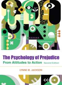 偏見の心理学（第２版）<br>The Psychology of Prejudice : From Attitudes to Social Action （2ND）