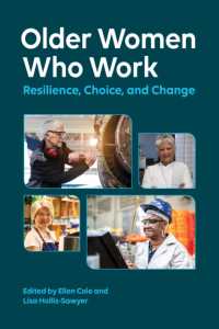 Older Women Who Work : Resilience, Choice, and Change (Psychology of Women Series)