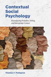 Ｔ．Ｆ．ペティグリュー著／文脈から考える社会心理学：偏見・投票・集団間接触の分析再考<br>Contextual Social Psychology : Reanalyzing Prejudice, Voting, and Intergroup Contact