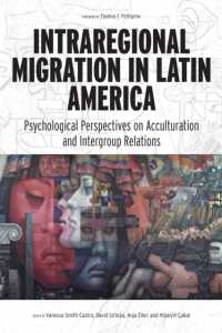 Intraregional Migration in Latin America : Psychological Perspectives on Acculturation and Intergroup Relations (Psychology in Latin America)