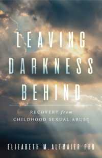 Leaving Darkness Behind : Recovery from Childhood Sexual Abuse (APA Lifetools Series)