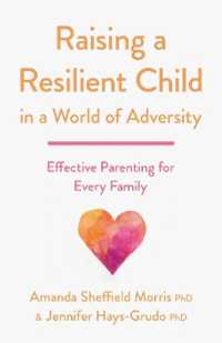 Raising a Resilient Child in a World of Adversity : Effective Parenting for Every Family (APA Lifetools Series)
