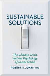 気候危機と持続可能な社会活動の心理学<br>Sustainable Solutions : The Climate Crisis and the Psychology of Social Action