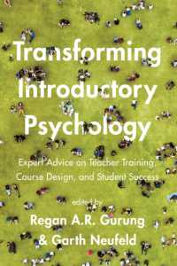 APAがすすめる心理学入門講義の変革的プラン<br>Transforming Introductory Psychology : Expert Advice on Teacher Training, Course Design, and Student Success