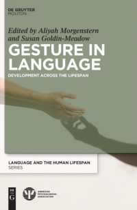 Gesture in Language : Development Across the Lifespan (Language and the Human Lifespan Series)