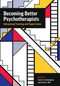 Becoming Better Psychotherapists : Advancing Training and Supervision