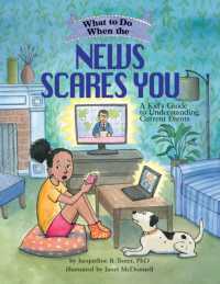 What to Do When the News Scares You : A Kid's Guide to Understanding Current Events (What-to-do Guides for Kids Series) -- Paperback / softback