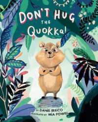 Don't Hug the Quokka!