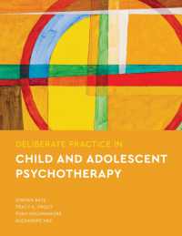 Deliberate Practice in Child and Adolescent Psychotherapy (Essentials of Deliberate Practice Series)