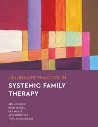 Deliberate Practice in Systemic Family Therapy (Essentials of Deliberate Practice Series)