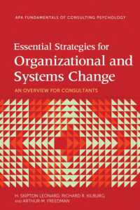 Essential Strategies for Organizational and Systems Change : An Overview for Consultants (Fundamentals of Consulting Psychology Series)