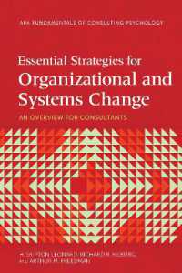 Essential Strategies for Organizational and Systems Change : An Overview for Consultants (Fundamentals of Consulting Psychology Series)