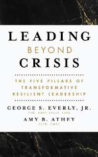 Leading Beyond Crisis : The Five Pillars of Transformative Resilient Leadership (APA Lifetools Series)