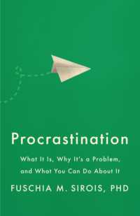 Procrastination : What It Is, Why It's a Problem, and What You Can Do about It (APA Lifetools Series)