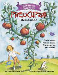 Qué hacer cuando te preocupas demasiado (What to Do When You Worry Too Much) : Guía para niños para superar la ansiedad