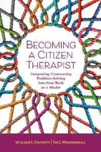 Becoming a Citizen Therapist : Integrating Community Problem-Solving into Your Work as a Healer