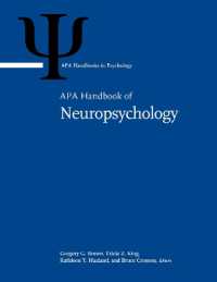 APA神経心理学ハンドブック（全２巻）<br>APA Handbook of Neuropsychology : Volume 1: Neurobehavioral Disorders and Conditions: Accepted Science and Open Questions Volume 2: Neuroscience and Neuromethods (APA Handbooks in Psychology® Series)