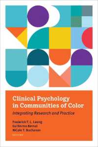 Clinical Psychology in Communities of Color : Integrating Research and Practice (Apa/msu Series on Multicultural Psychology)