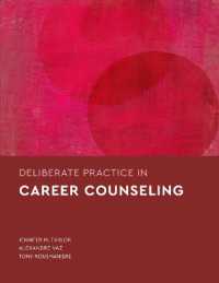 Deliberate Practice in Career Counseling (Essentials of Deliberate Practice Series)