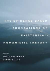 実存主義－人間主義的療法のエビデンスにもとづいた基礎<br>The Evidence-Based Foundations of Existential-Humanistic Therapy