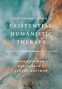 実存主義－人間主義的療法のケースフォーミュレーション<br>Case Formulation in Existential-Humanistic Therapy