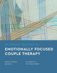 Deliberate Practice in Emotionally Focused Couple Therapy (Essentials of Deliberate Practice Series)