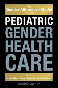 Pediatric Gender Health Care : The Gender Affirmative Model Revisited (Perspectives on Sexual Orientation and Gender Diversity Series) （2ND）