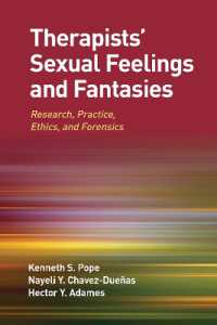 Therapists' Sexual Feelings and Fantasies : Research, Practice, Ethics, and Forensics