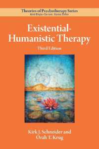 Existential-Humanistic Therapy (Theories of Psychotherapy Series®) （3RD）