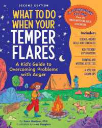 What to Do When Your Temper Flares, 2nd Edition : A Kid's Guide to Overcoming Problems with Anger (What-to-do Guides for Kids) （2ND）