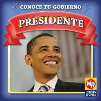Presidente (President) (Conoce Tu Gobierno (Know Your Government)) （Library Binding）