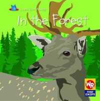 In the Forest (Learn with Animals) （Library Binding）