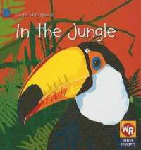 In the Jungle (Learn with Animals) （Library Binding）