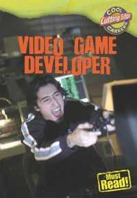 Video Game Developer (Cool Careers: Cutting Edge) （Library Binding）