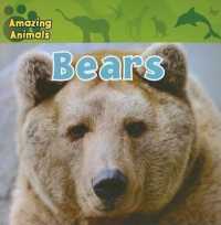 Bears (Amazing Animals)