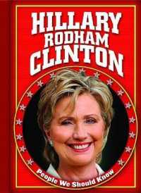 Hillary Rodham Clinton (People We Should Know (Second Series)) （Library Binding）