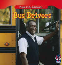 Bus Drivers (People in My Community (Second Edition))