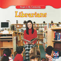 Librarians (People in My Community (Second Edition)) （Library Binding）