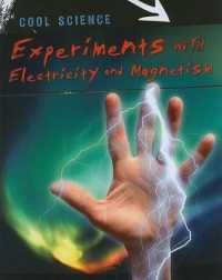 Experiments with Electricity and Magnetism (Cool Science) （Library Binding）