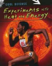 Experiments with Heat and Energy (Cool Science)