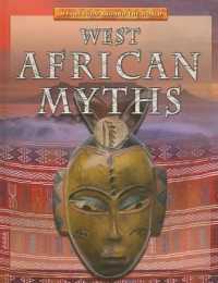 West African Myths (Myths from around the World) （Library Binding）