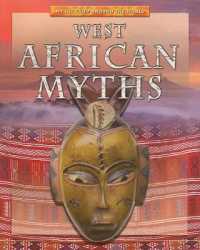 West African Myths (Myths from around the World)