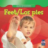 Feet/Los Pies (Let's Read about Our Bodies / Hablemos del Cuerpo Humano) （Library Binding）