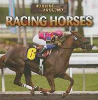 Racing Horses (Horsing around) （Library Binding）