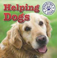 Helping Dogs (Working Dogs) （Library Binding）