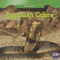Egyptian Cobra (Killer Snakes) （Library Binding）