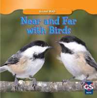 Near and Far with Birds (Animal Math) （Library Binding）