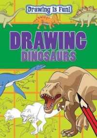Drawing Dinosaurs (Drawing Is Fun) （Library Binding）